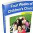 Thumbnail image for Giveaway: “Four Weeks of Children’s Church”