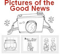 Click here to view this series Pictures of the Good News