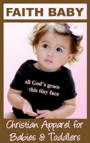 Christian Clothing for Babies - Faith Baby