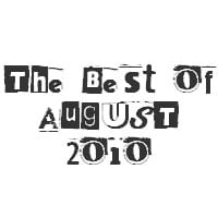 Best of August 2010