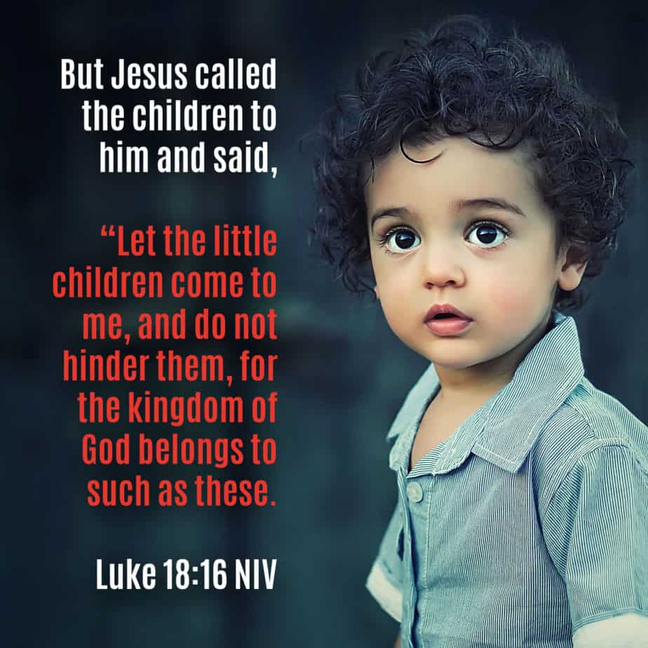 Bible Verses About Children What Jesus Said About The Blessing Of Kids Protecting Children And Gods Teaching About Children In The Scripture Ministry To Children Jesus Loves The Little Children Scripture Reference