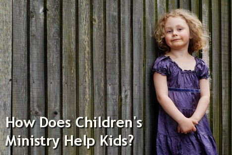 Why is children's ministry important - 14 ways it helps kids.