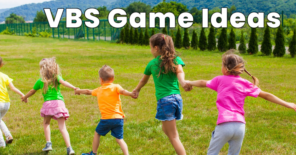 29 VBS Games (Outdoor & Indoor) Recreation Ideas for Vacation Bible School