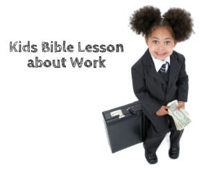 labor day sunday school lesson about work