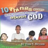 10 Things Every Child Needs to Know About God
