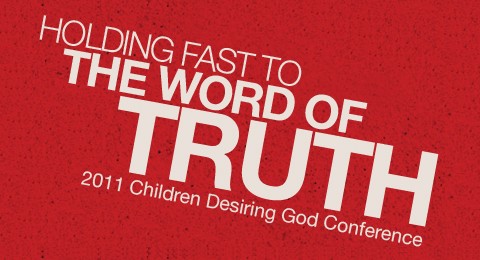 Children Desiring God Conference Notes