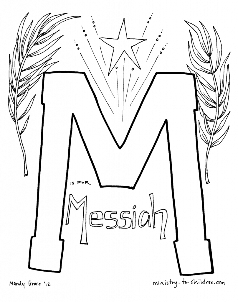 M is for Messiah Jesus
