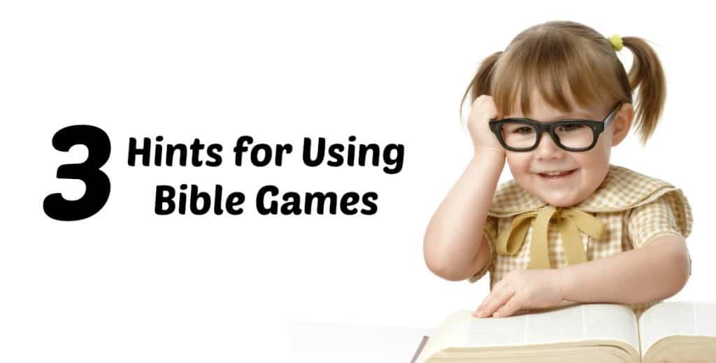 3 Hints for Using Bible Games when Teaching Children