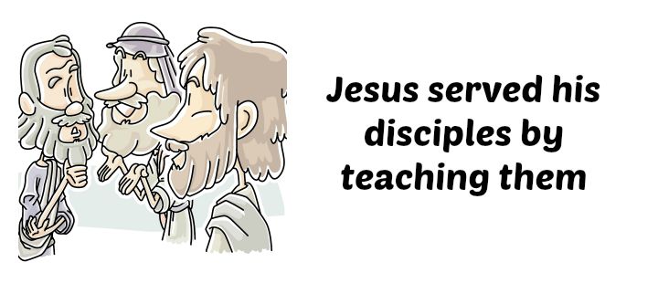 Lesson: Jesus Served His Disciples Matthew 4: 12-22 