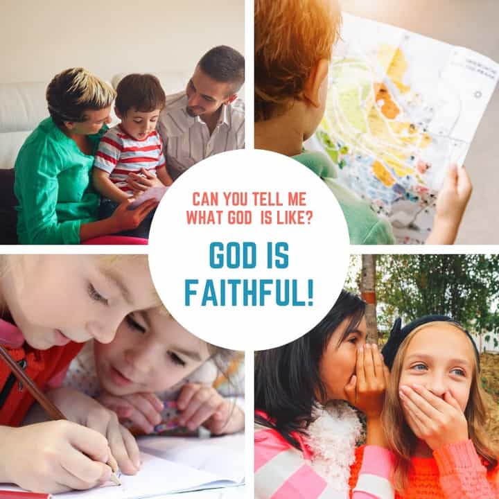 God is Faithful (Lesson #7 in What is God Like?)
