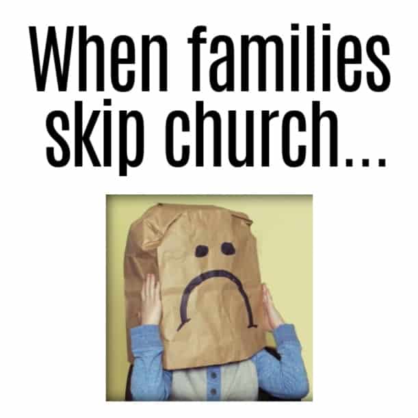 when families skip church