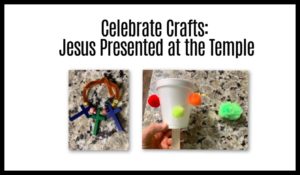 Sunday School Crafts - Jesus presented at the temple