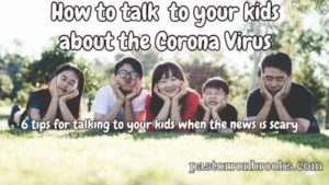 How to talk to your kids about the CoronaVirus