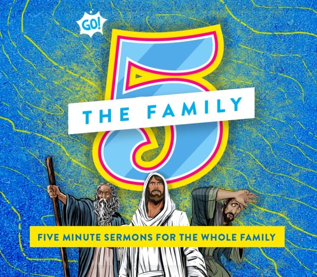 NEW "The Family 5" Creative Sermons for Kids from Go! Curriculum