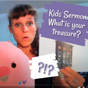 Children's Sermon Message on the Parable of the Hidden Treasure