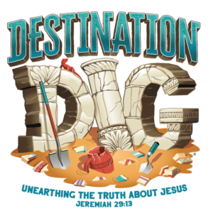 Destination Dig VBS 2021 from LifeWay