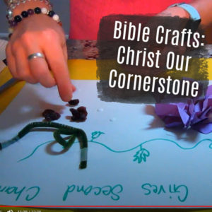 Bible Crafts on Christ Our Cornerstone