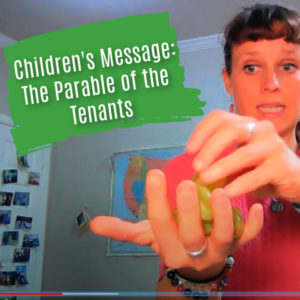 Parable of the Tenants Children's Sermon