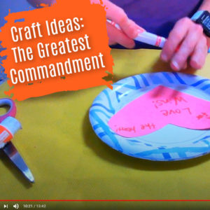 Greatest Commandment Bible Crafts
