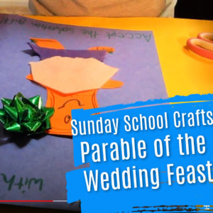 parable of the wedding feast - bible craft for sunday school