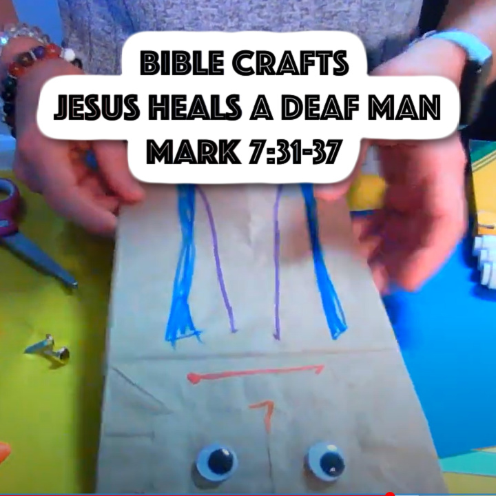 Jesus Heals a Deaf Man: Bible Craft Ideas from Mark 7:31-37 - Ministry ...