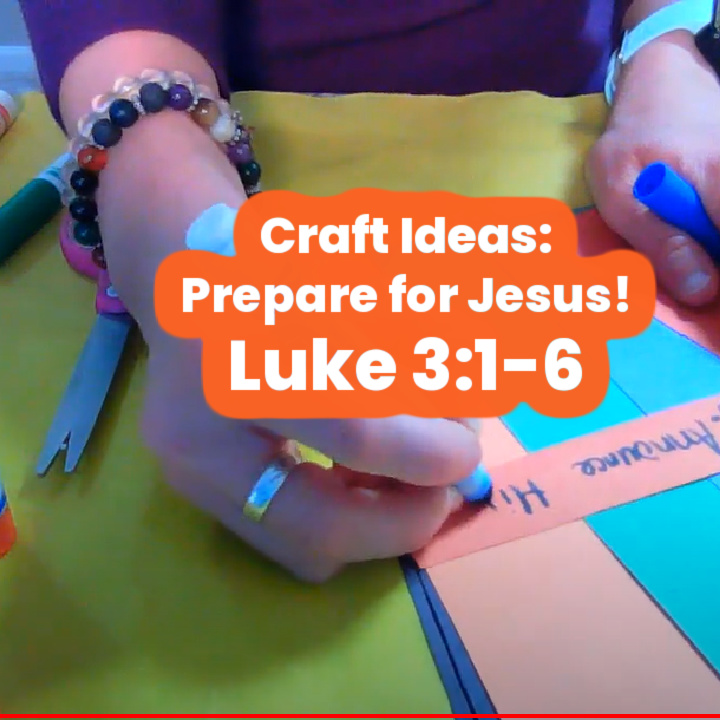 Prepared for Jesus Coming? Bible Craft Ideas from Luke 3:1-6 - Ministry ...