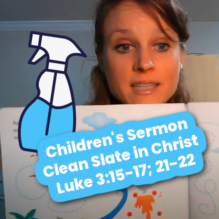 start-with-a-clean-slate-children-s-sermon-on-luke-3-15-17-21-22