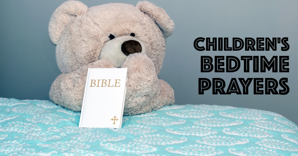 simple bedtime prayers for kids - no i lay me down to sleep