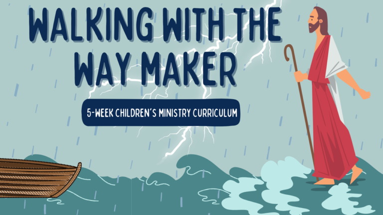 Walking with the Way Maker: A New Journey Begins in Children's Ministry ...