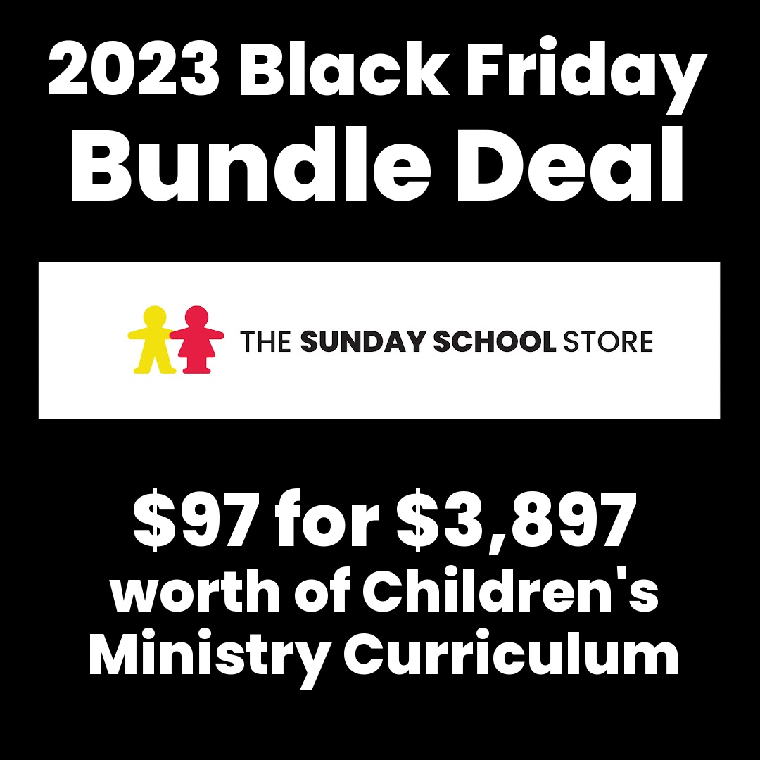 2023 Black Friday Children's Ministry Curriculum Deal Ministry To