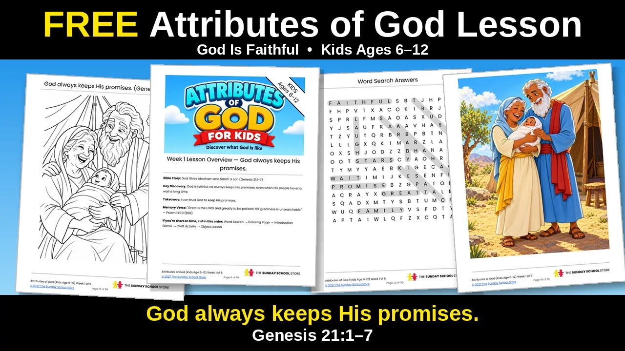 Free Attributes of God Sunday School lesson for kids: Week 1, God Is Faithful, Abraham and Sarah (Genesis 21:1-7)