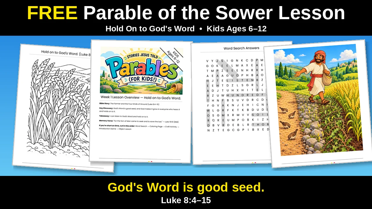 Free Parable of the Sower Sunday School lesson for kids: Week 1, Hold On to God's Word, the farmer and the four kinds of ground (Luke 8:4-15)