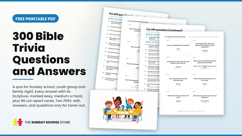 300 free Bible trivia questions and answers for kids, printable PDF