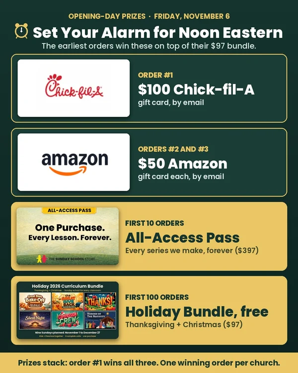 Black Friday opening-day prizes, Friday November 6 at noon Eastern: order #1 wins a $100 Chick-fil-A gift card, orders #2 and #3 a $50 Amazon gift card, the first 10 orders the All-Access Pass, the first 100 orders the Holiday bundle